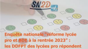 Réforme lycée pro et BDE à la rentrée 2023 : Les DDFPT des lycées pros répondent