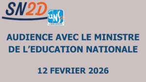 Audience avec le Ministre de l’Éducation Nationale du 12 février 2026