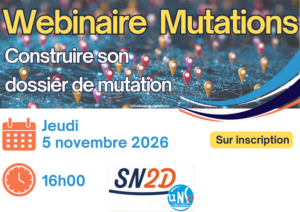 Pour réussir votre mutation : inscrivez-vous au webinaire du SN2D-UNSA Éducation !